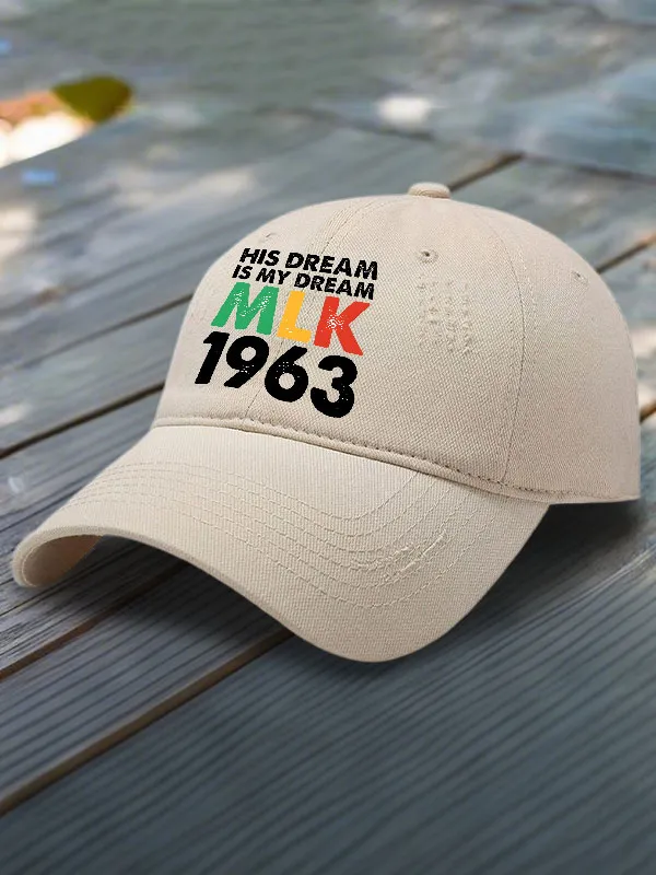 His Dream Is My Dream MLK 1963 Printed Baseball Cap