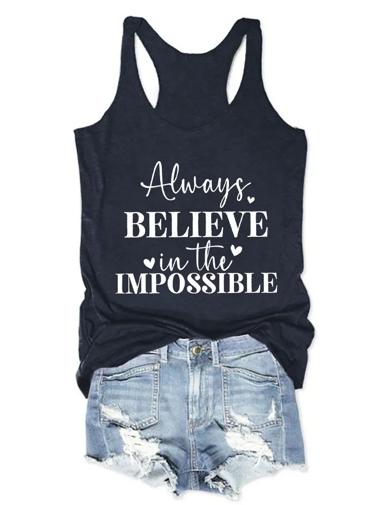 Women'S Round-Neck Sleeveless Vest Always Believe In The Impossible Prints